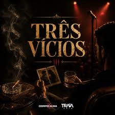 TRES VICIOS