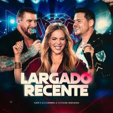 LARGADO RECENTE - LIVE