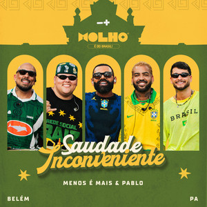 SAUDADE INCONVENIENTE - LIVE